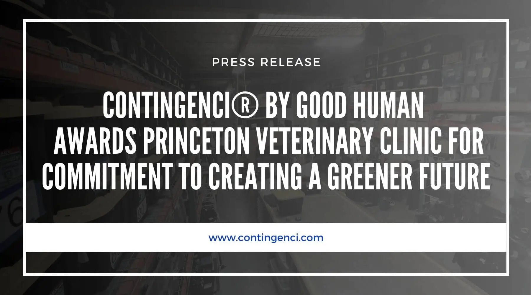 Princeton Veterinary Clinic Receives Environmental Recognition Award from Contingenci®