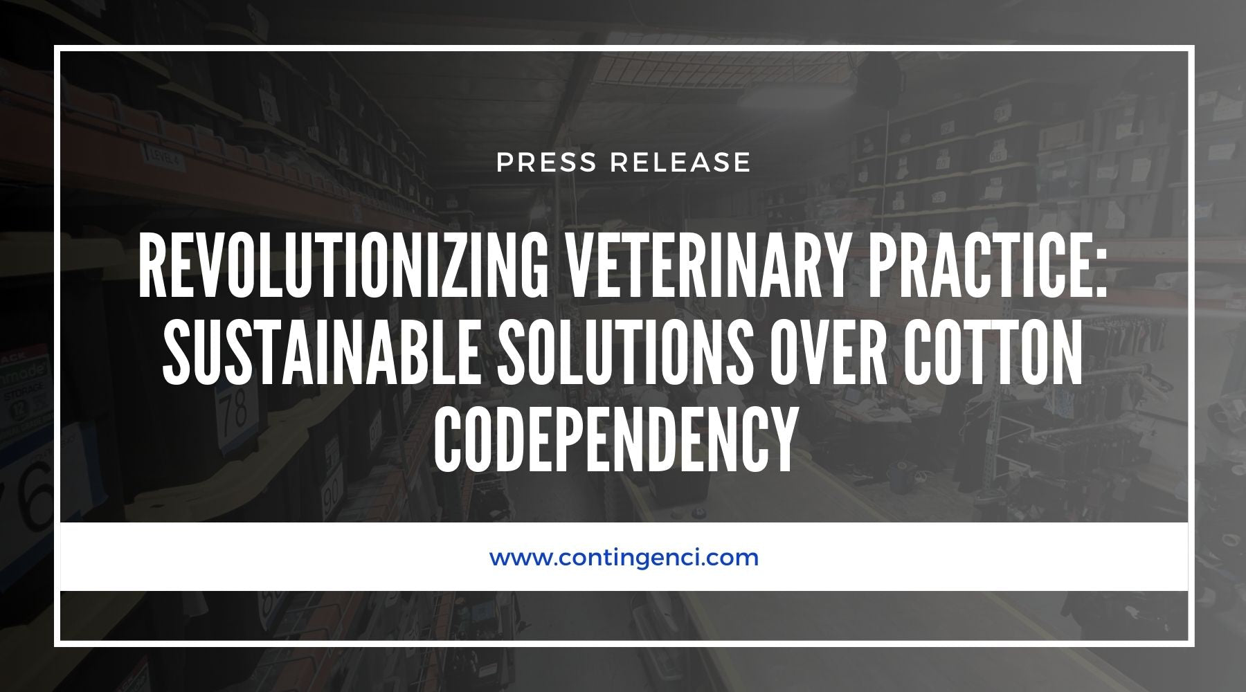 Revolutionizing Veterinary Practice: Sustainable Solutions Over Cotton Codependency - Contingenci Mask